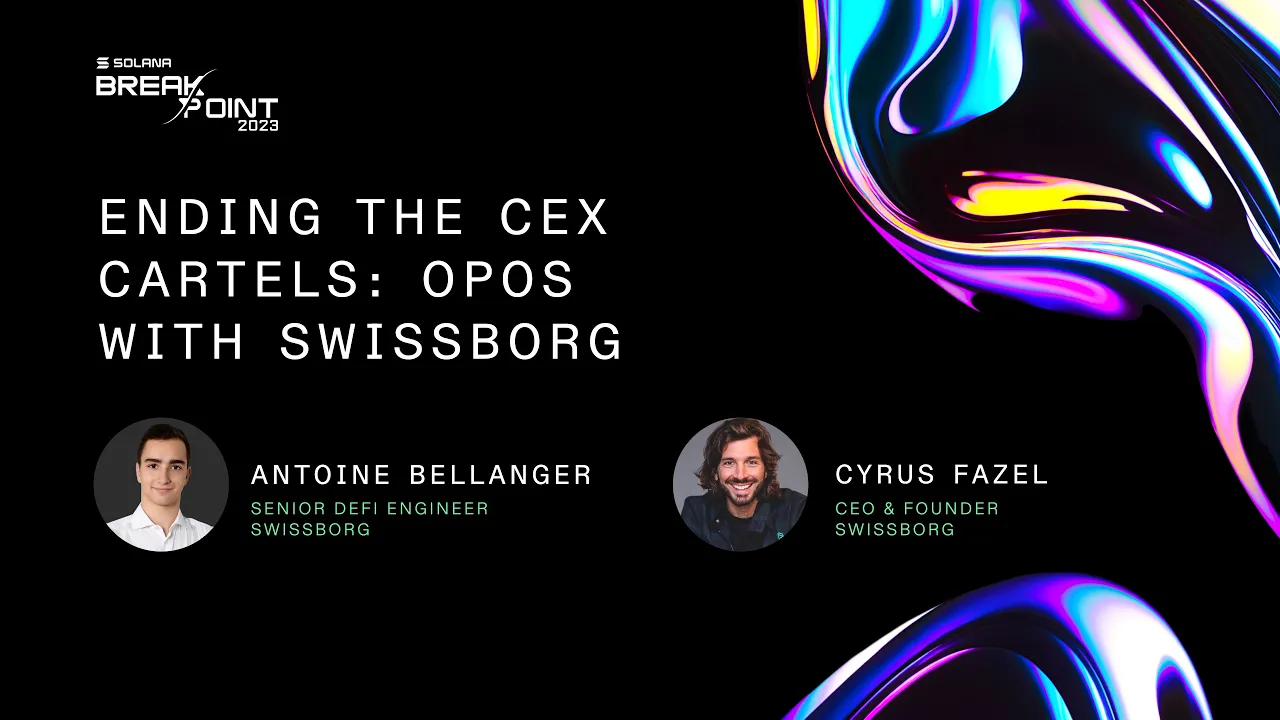 Breakpoint 2023: Ending the CEX Cartels: OPOS with SwissBorg