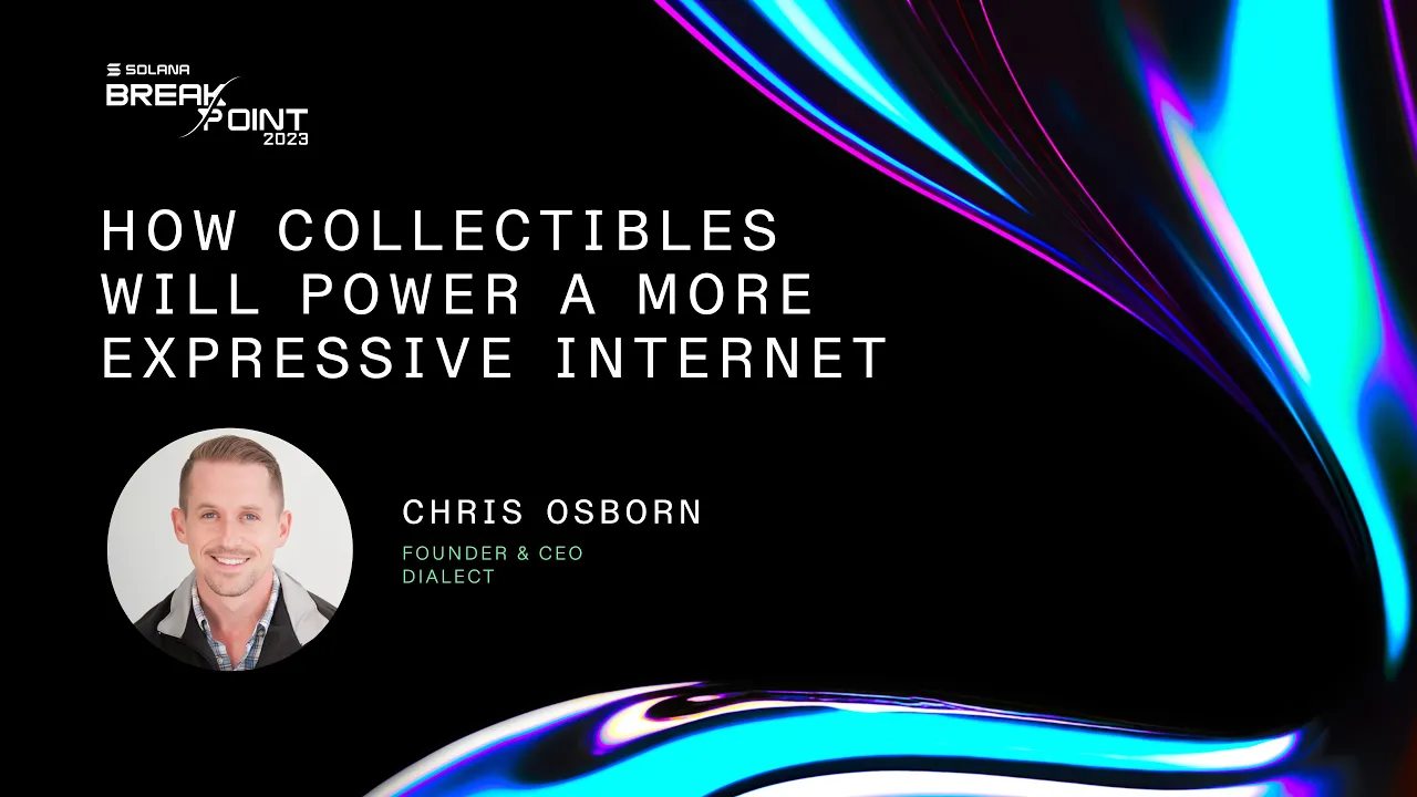 Breakpoint 2023: How Collectibles Will Power a More Expressive Internet