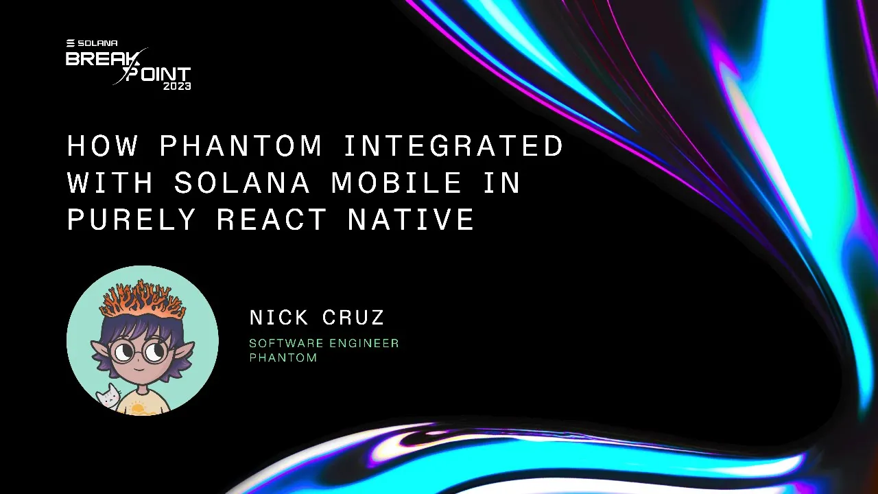 Breakpoint 2023: How Phantom Integrated With Solana Mobile In Purely React Native