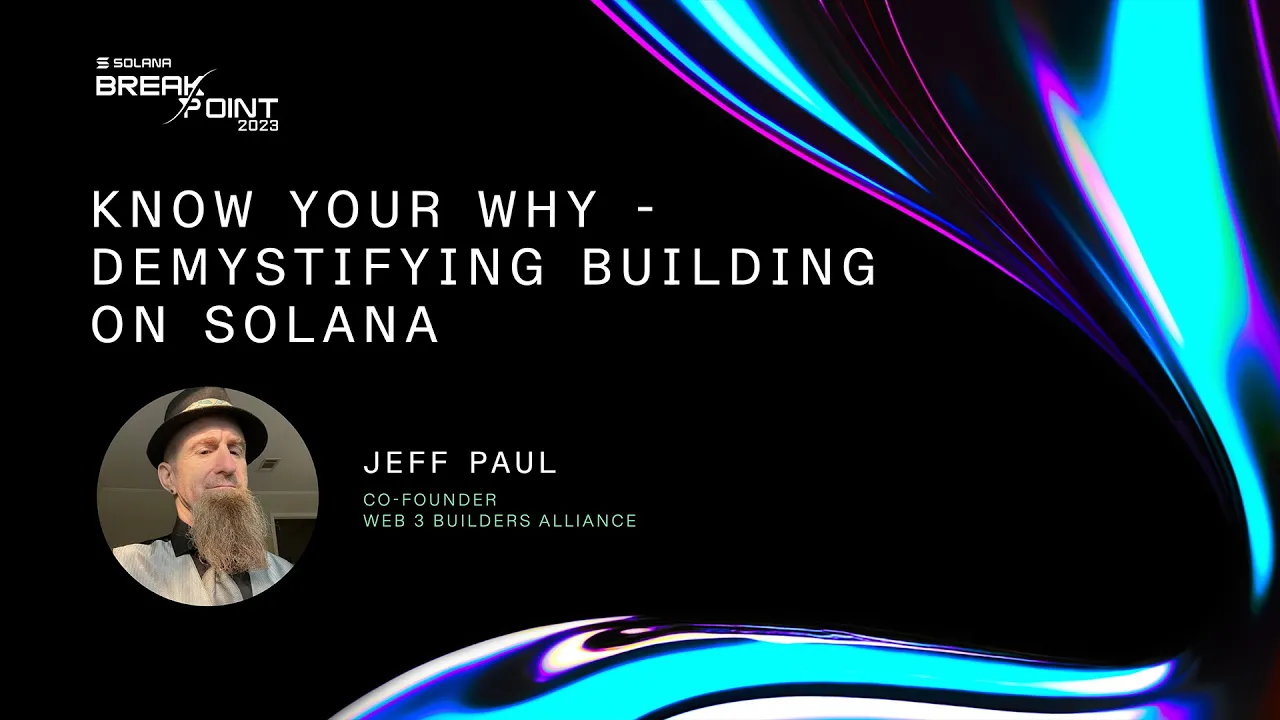 Know Your Why - Demystifying Building on Solana