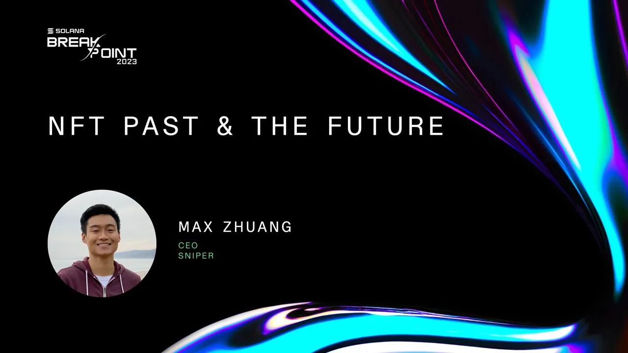 Breakpoint 2023: NFT Past & The Future