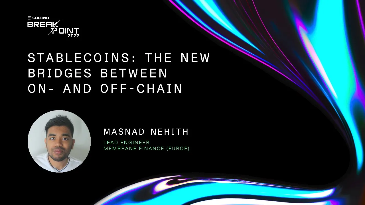 Breakpoint 2023: Stablecoins: The New Bridges Between On- and Off-Chain