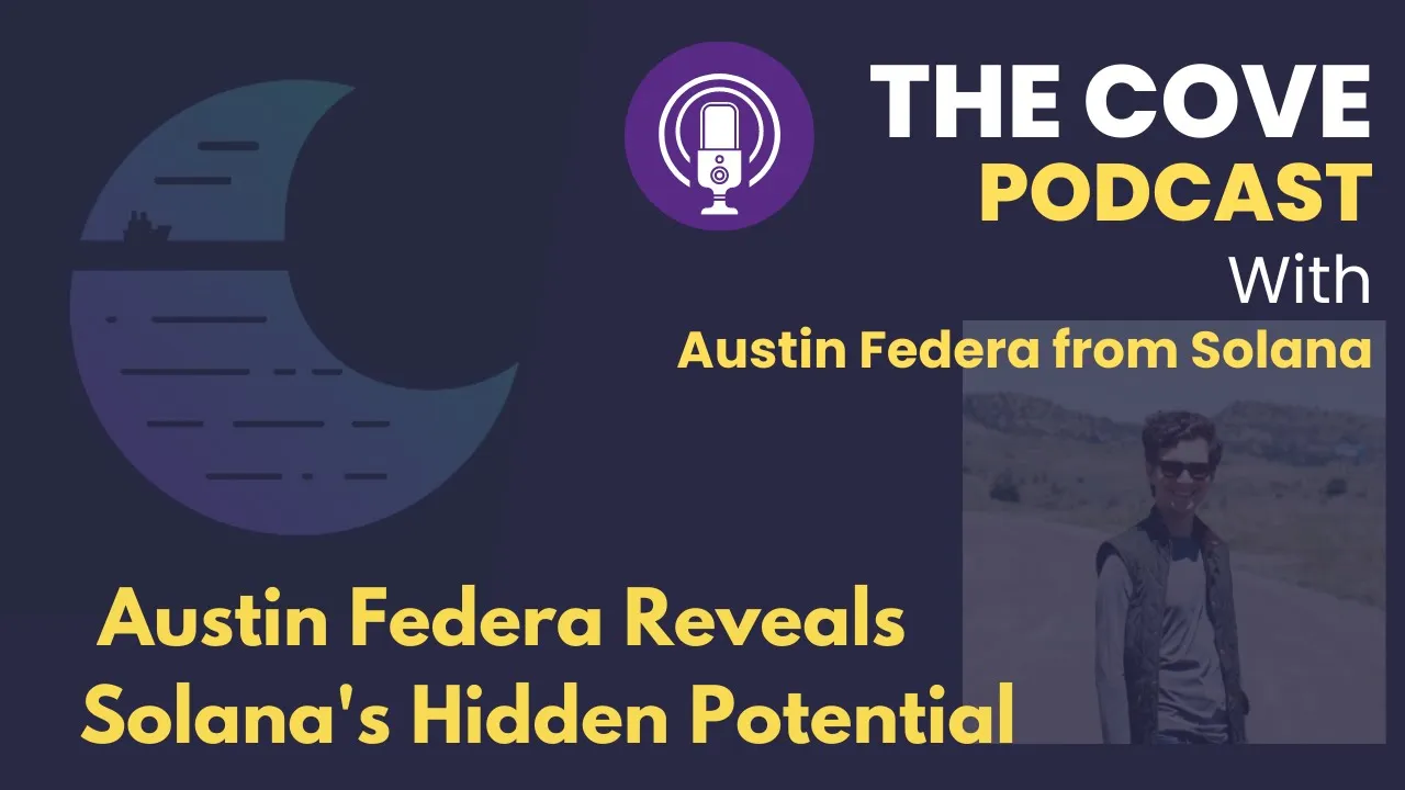 Inside the Solana Foundation with Austin Federa