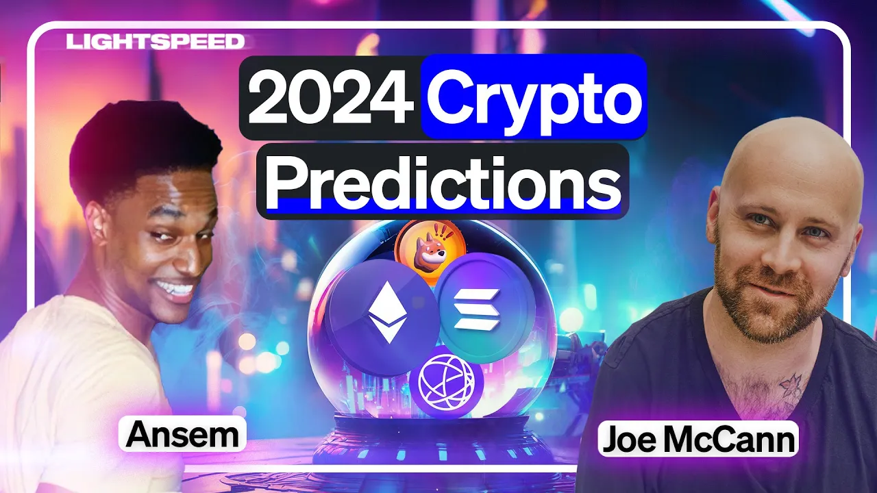 2024 Predictions: Two of Crypto's Top Traders | Ansem, Joe McCann