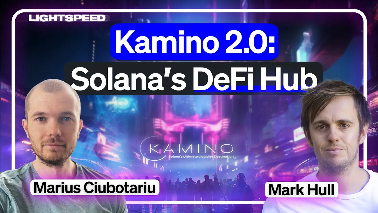 Kamino 2.0: Building Solana's Economic Hub | Marius Ciubotariu, Mark Hull