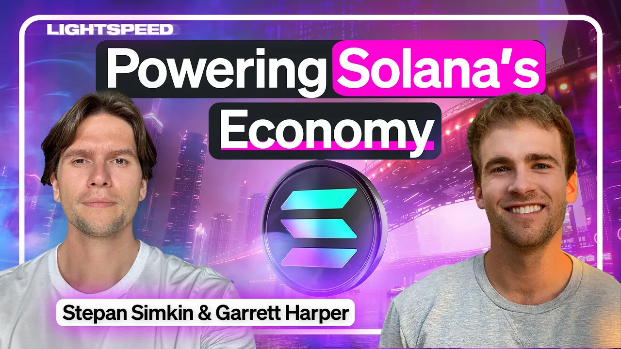 Powering Solana's Onchain Economy | Garrett Harper & Stepan Simkin