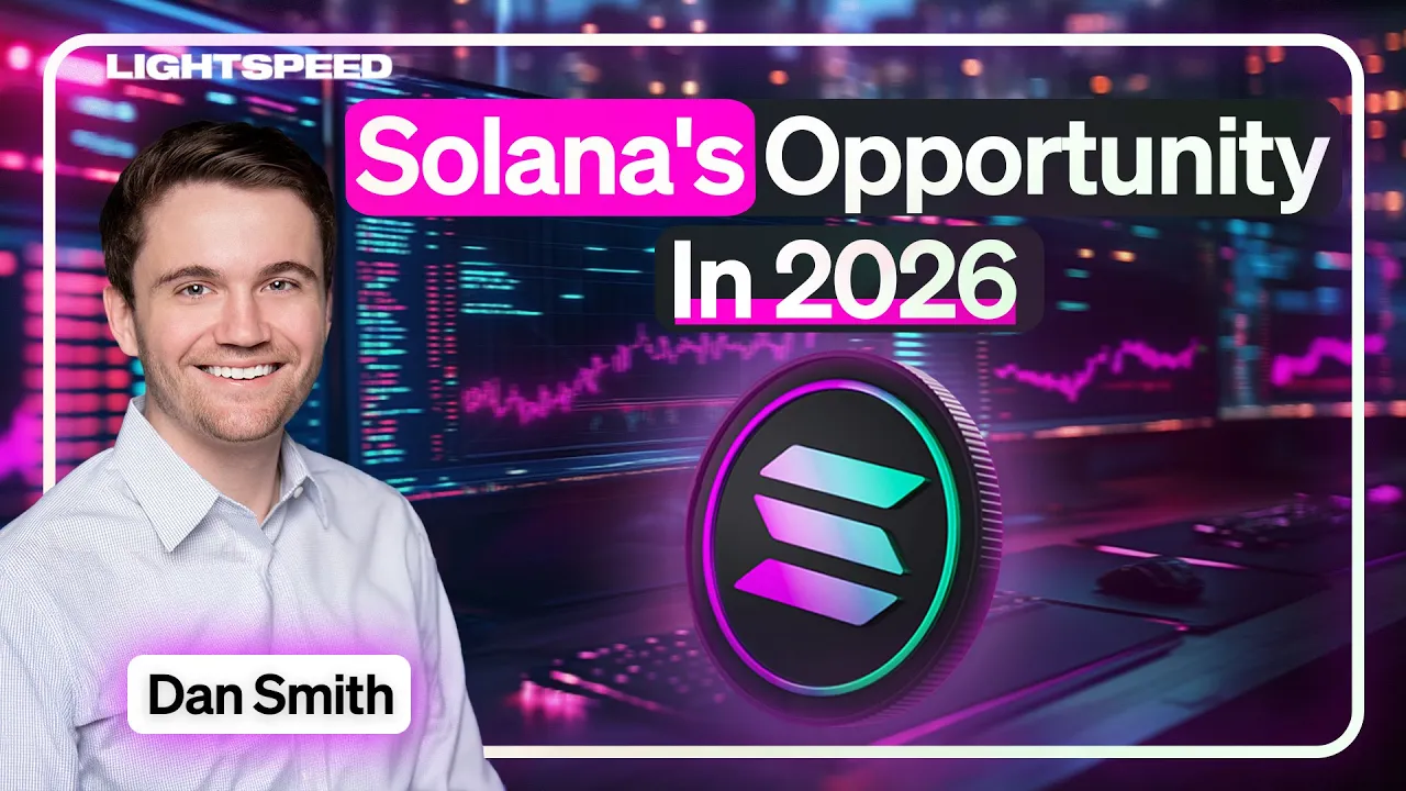 Solana's Biggest Opportunity In 2026 | Dan Smith