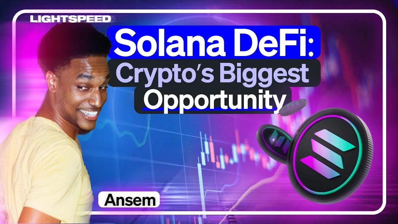 Why Solana DeFi Is Crypto's Biggest Opportunity | Ansem