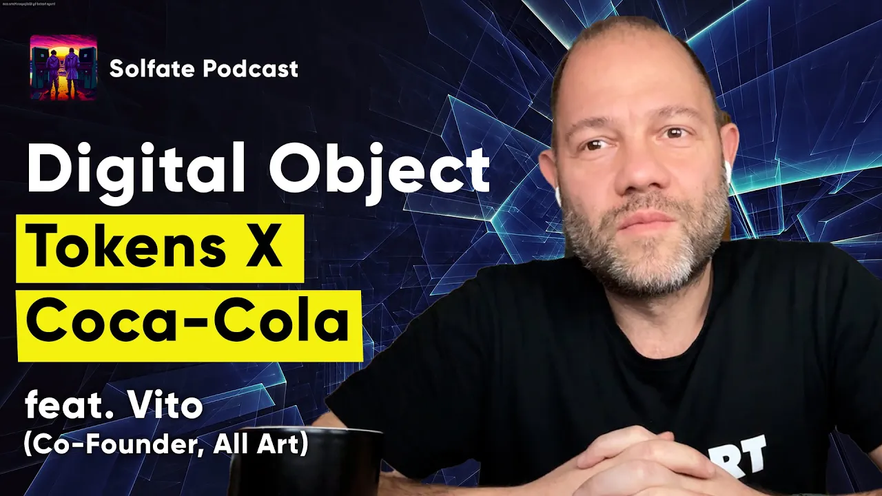 Digital Object Tokens x Coca-Cola on Solana (feat. Vito, founder All Art)