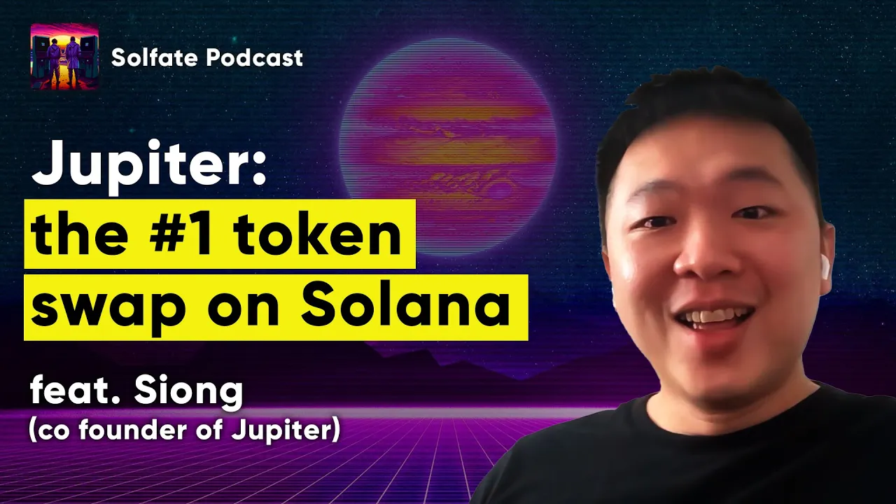 Jupiter swap and the $JUP token airdrop (w/ Siong, co-founder of Jupiter) - Solfate Podcast #42