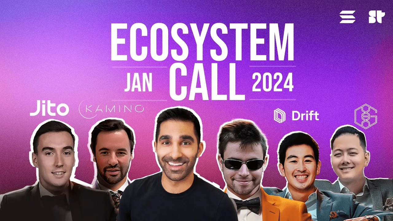 Solana Ecosystem Call ft. Jito, Kamino Finance, Drift, Genopets, and Udi Wertheimer (Jan 24)