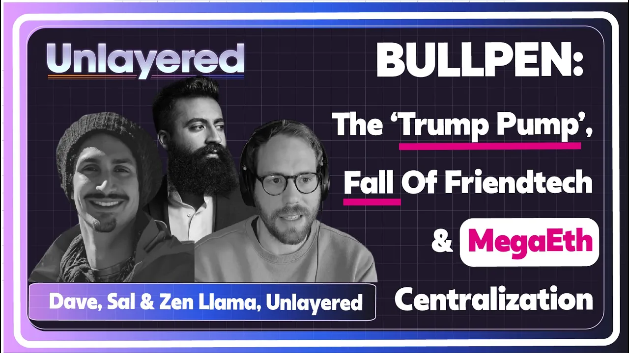 BULLPEN ROUNDUP: The 'Trump Pump', Fall Of FriendTech & MegaEth Centralization