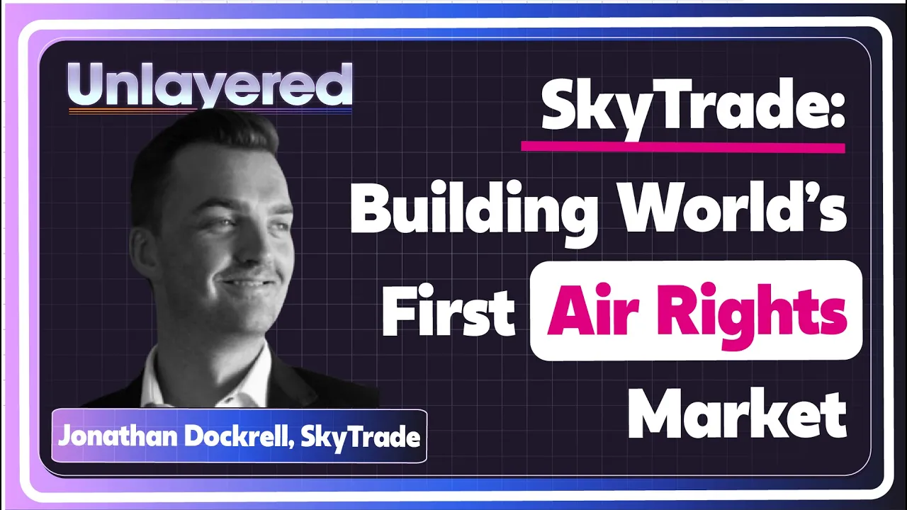 SkyTrade: Building The World's First Air Rights Market | Jonathan Dockrell, Skytrade