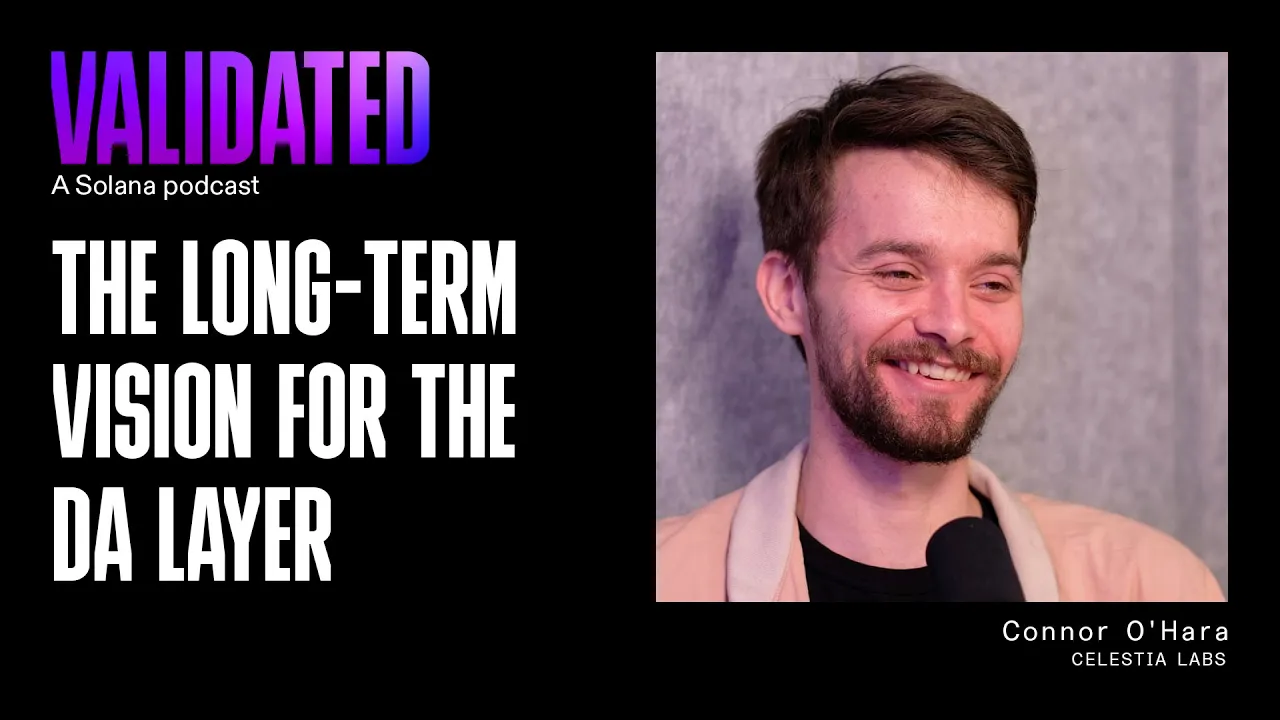 The Long-Term Vision for the DA Layer w/ Connor O'Hara (Celestia Labs)