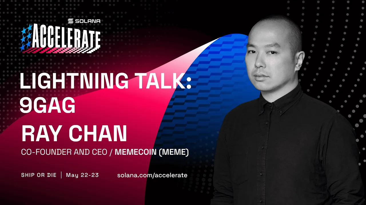 Ship or Die at Accelerate 2025: Lightning Talk: 9GAG (Ray Chan - $MEME)