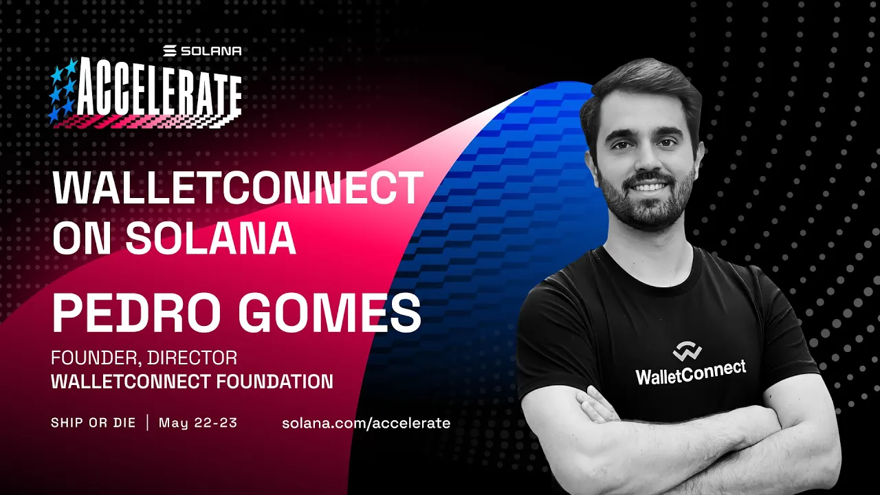 Ship or Die at Accelerate 2025: WalletConnect on Solana