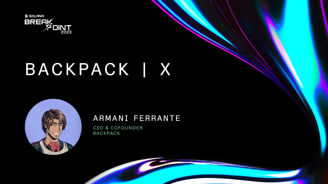 Breakpoint 2023: Backpack | X