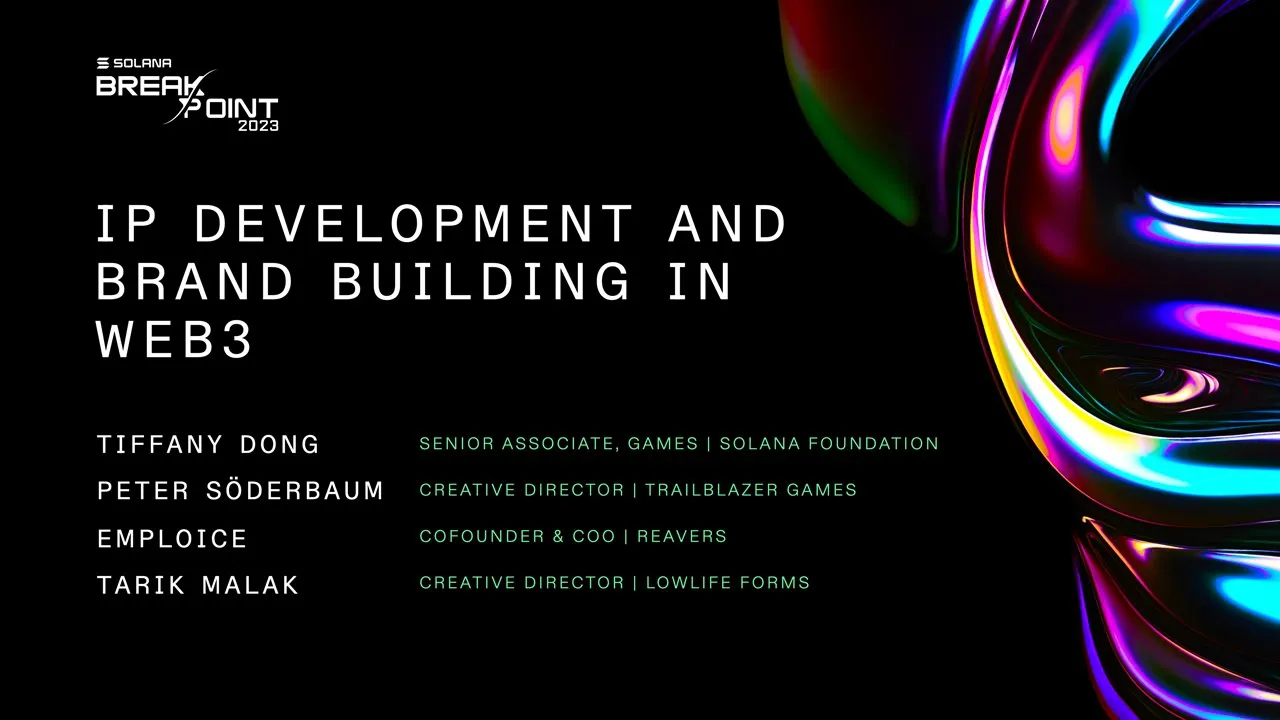 Breakpoint 2023: IP Development and Brand Building in Web3