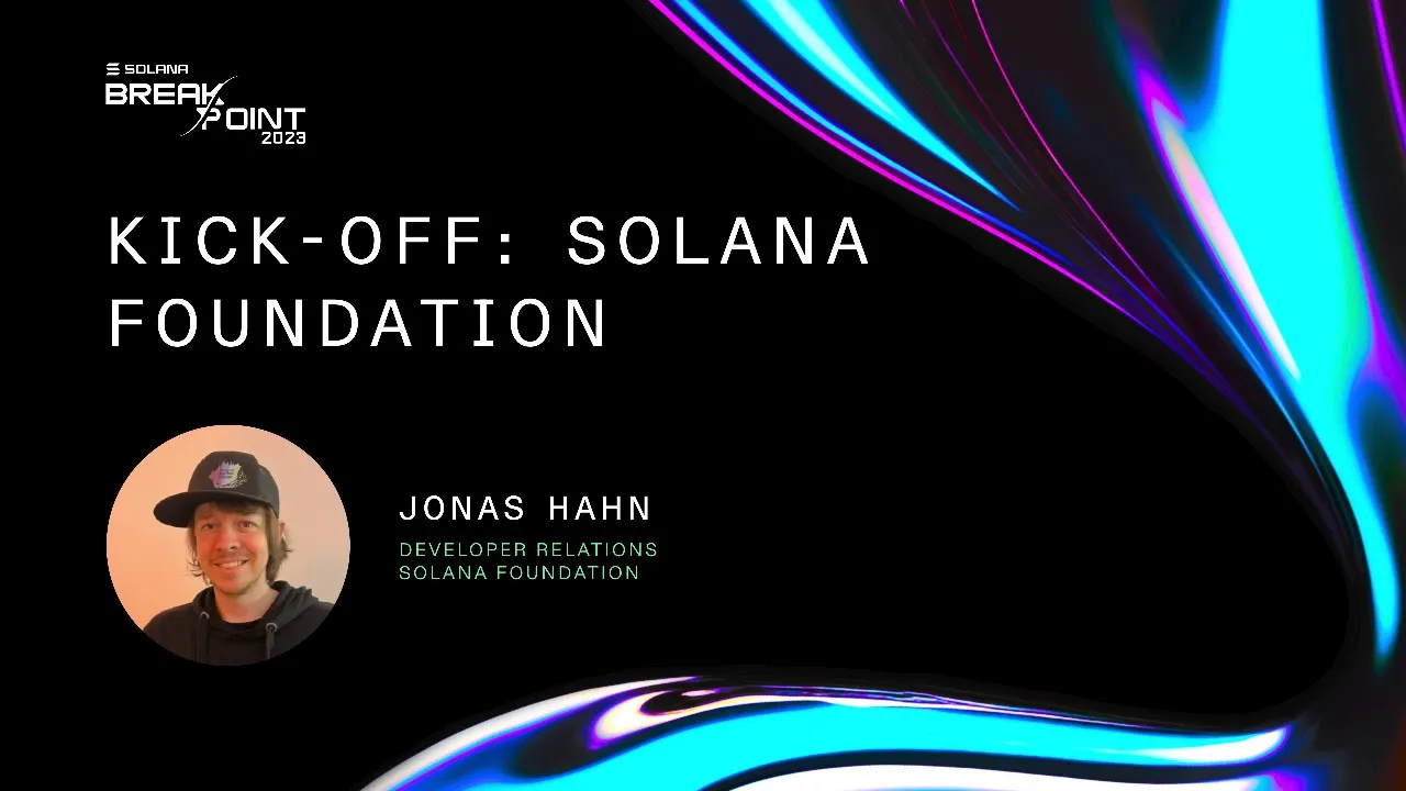 Breakpoint 2023: Solana Foundation Update by Jonas Hahn