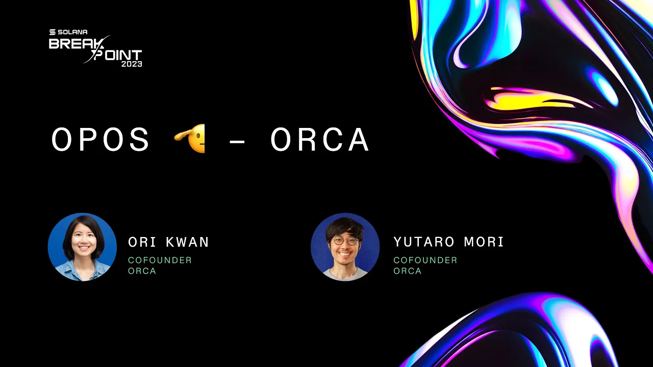 Breakpoint 2023: Orca Presents the OPOS - A Game Changer for Liquidity Providers