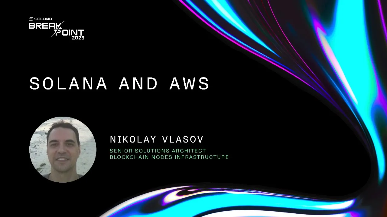 Breakpoint 2023: Solana and AWS