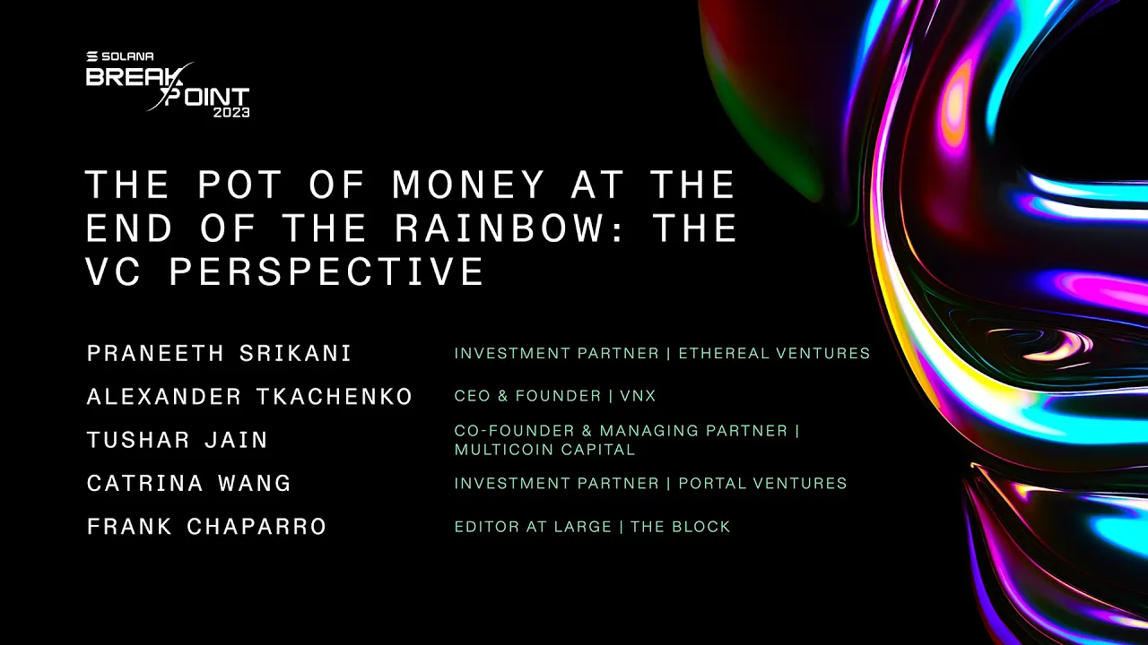 Breakpoint 2023: The Pot of Money at the End of the Rainbow - The VC Perspective