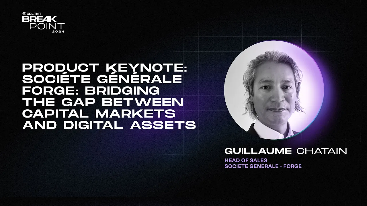 BP 2024: Sociéte Générale Forge: Bridging the Gap Between Capital Markets and Digital Assets