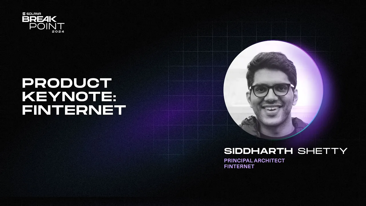 Breakpoint 2024: Product Keynote: Finternet (Siddharth Shetty)