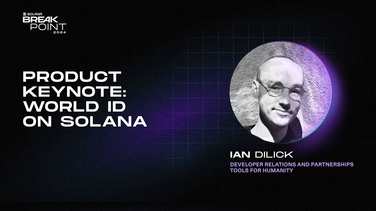 Breakpoint 2024: Product Keynote: World ID on Solana