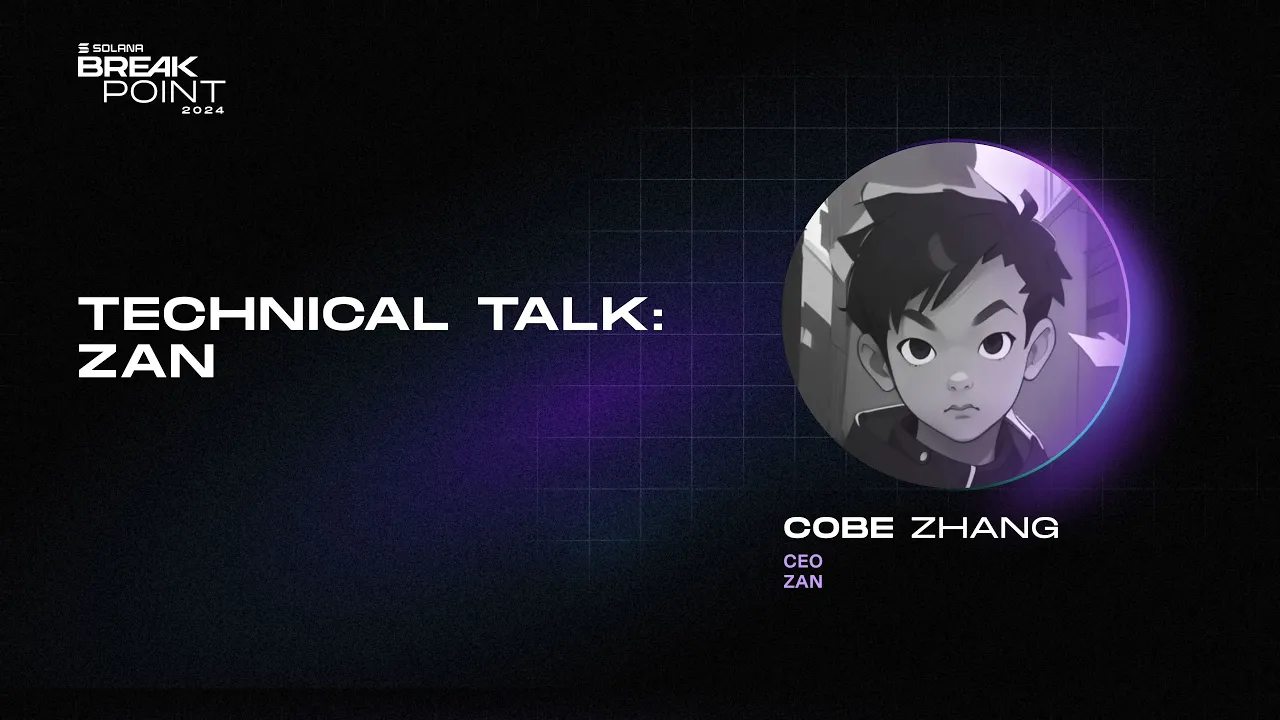 Breakpoint 2024: Technical Talk: ZAN (Cobe Zhang)